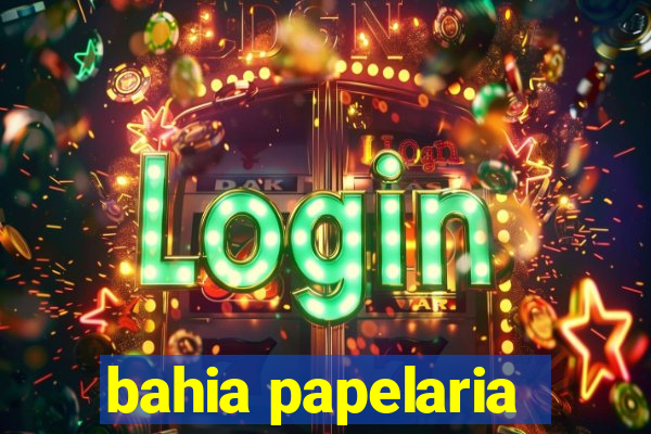 bahia papelaria